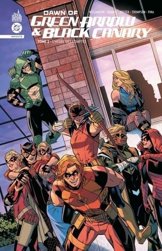 jaquette livre Dawn Of Green Arrow & Black Canary Tome 2
