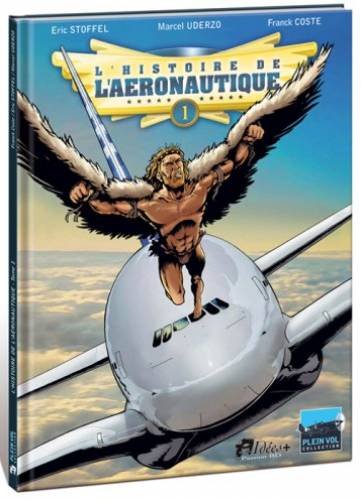jaquette livre L'histoire De L'aéronautique Tome 1 - Des Origines À Blériot