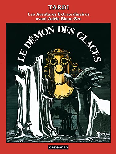 jaquette livre Les Aventures Extraordinaires Avant Adèle Blanc-Sec - Le Démon Des Glaces