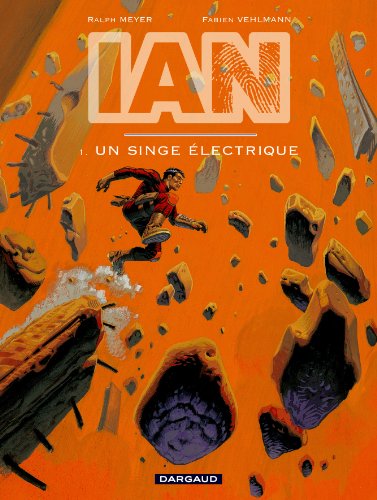 jaquette livre Ian Tome 1 - Un Singe Électrique