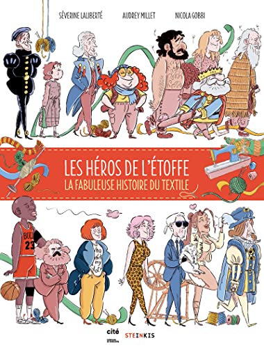 jaquette livre Les Héros De L'étoffe - L'incroyable Histoire Du Textile
