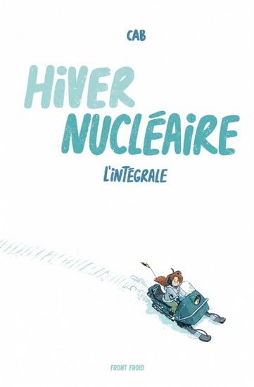jaquette livre Hiver Nucleaire - L'integrale
