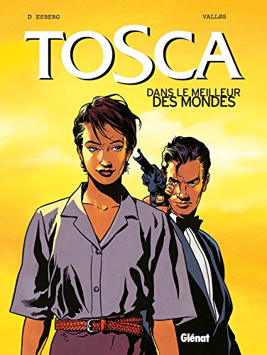 jaquette livre Tosca Tome 3 - Dans Le Meilleur Des Mondes