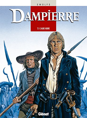 jaquette livre Dampierre Tome 1 - L'aube Noire