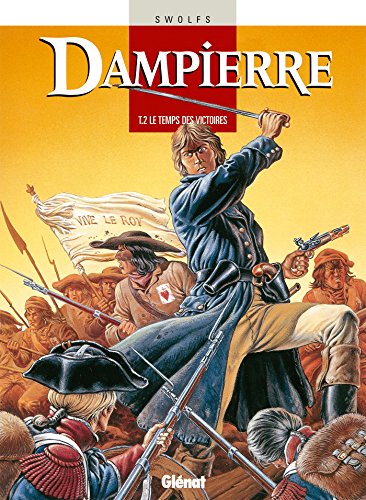 jaquette livre Dampierre Tome 2 - Le Temps Des Victoires