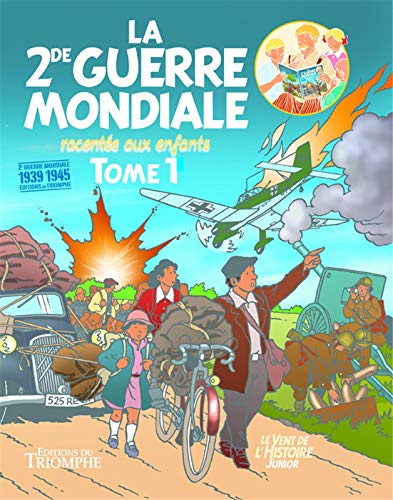 jaquette livre La Seconde Guerre Mondiale Racontée Aux Enfants - Tome 1
