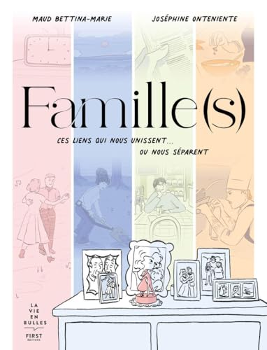 jaquette livre Famille(S) - Ces Liens Qui Nous Unissent...Ou Nous Séparent