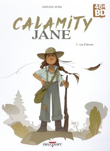 jaquette livre Calamity Jane Tome 1 - La Fièvre - 48h De La Bd 2024