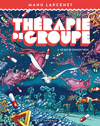 jaquette livre Thérapie De Groupe Tome 2 - Ce Qui Se Conçoit Bien