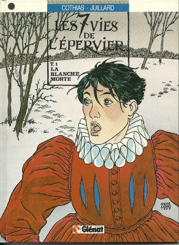 jaquette livre Les 7 Vies De L'epervier Tome 1 - La Blanche Morte