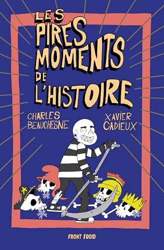 jaquette livre Les Pires Moments De L'histoire