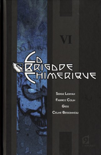 jaquette livre La Brigade Chimérique Tome 6 - La Tête Arrive - Le Grand Nocturne