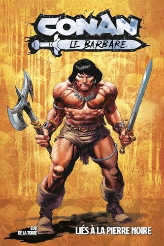 jaquette livre Conan Le Barbare Tome 1 - Liés À La Pierre Noire
