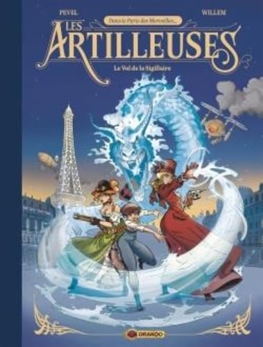 jaquette livre Les Artilleuses Tome 1 - Le Vol De La Sigillaire - Avec Ex-Libris