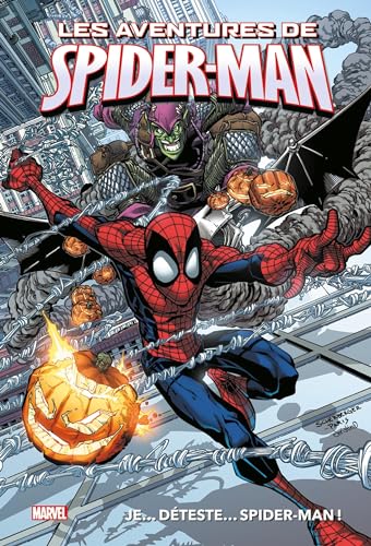 jaquette livre Les Aventures De Spider-Man - Je - Déteste - Spider-Man !