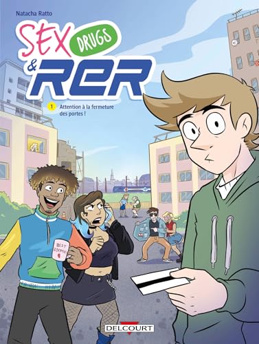 jaquette livre Sex Drugs And Rer 1 - Sex Drugs And Rer T01 - Attention À La Fermeture Des Portes !