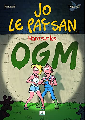 jaquette livre Jo Le Paysan Tome 4 - Haro Sur Les Ogm