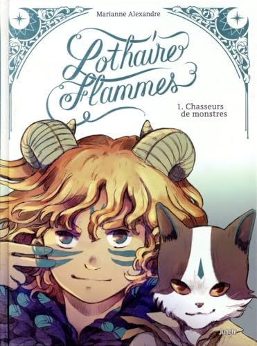 jaquette livre Lothaire Flammes Tome 1 - Chasseur De Monstres