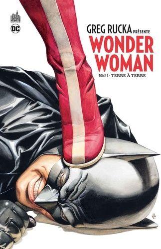 jaquette livre Greg Rucka Présente Wonder Woman Tome 1 - Terre À Terre