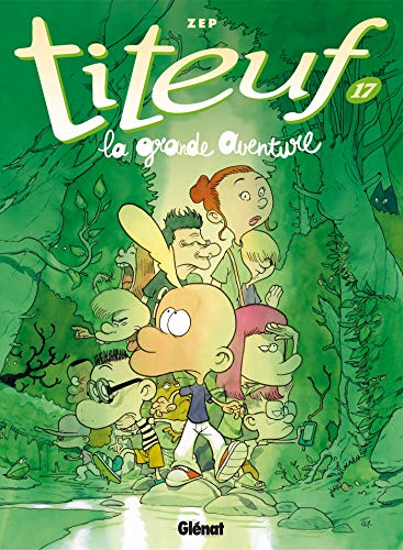 jaquette livre Titeuf Tome 17 - La Grande Aventure