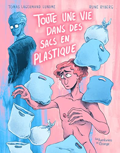 jaquette livre Toute Une Vie Dans Des Sacs En Plastique