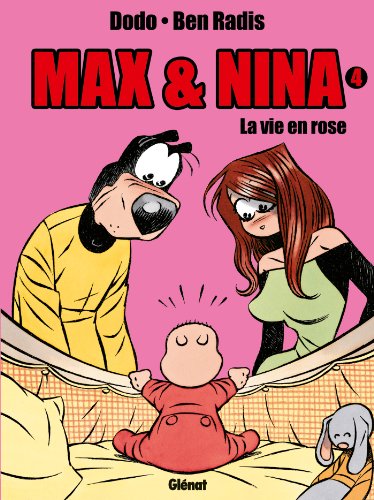 jaquette livre Max & Nina Tome 4 - La Vie En Rose