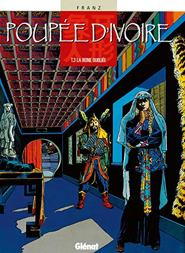 jaquette livre Poupée D'ivoire Tome 3 - La Reine Oubliée