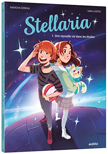 jaquette livre Stellaria Tome 1 - Une Nouvelle Vie Dans Les Étoiles