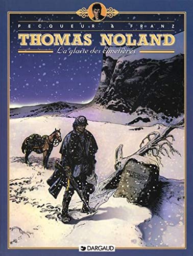 jaquette livre Thomas Noland Tome 1 - La Glaise Des Cimetières