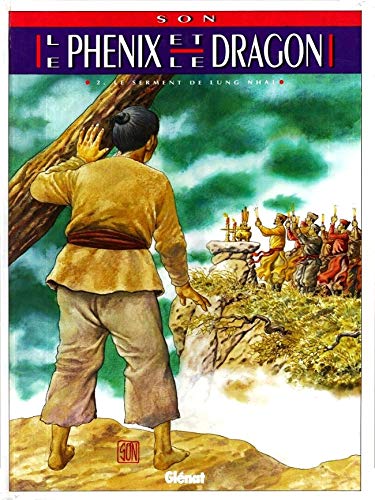 jaquette livre Le Phénix Et Le Dragon N° 2 - Le Serment De Lung Nhaï