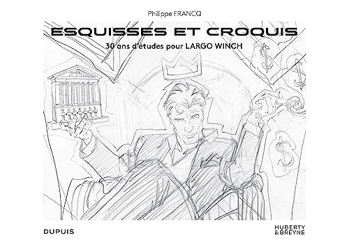 jaquette livre Largo Winch - Hors Collection - Largo Winch - Hors Collection - Esquisses Et Croquis