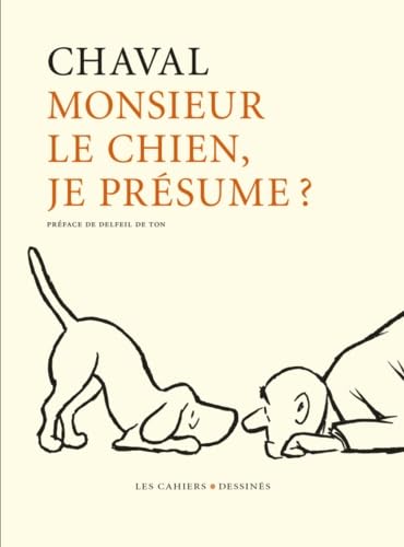 jaquette livre Monsieur Le Chien, Je Présume ?