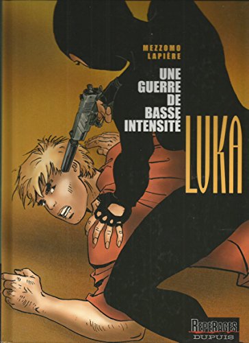 jaquette livre Luka Tome 9 - Une Guerre De Basse Intensité