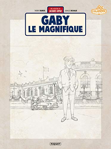jaquette livre Une Aventure De Jacques Gipar Tome 7 - Gaby Le Magnifique