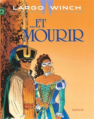 jaquette livre Largo Winch Tome 10 - ... Et Mourir