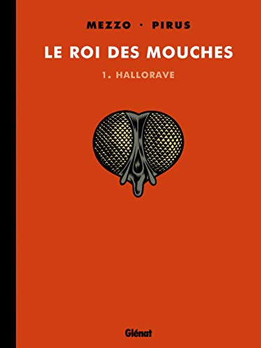 jaquette livre Le Roi Des Mouches Tome 1 - Hallorave