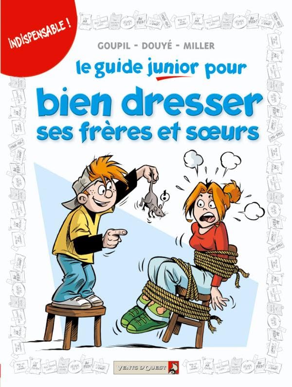jaquette livre Le Guide Junior Pour Bien Dresser Ses Frères Et Soeurs