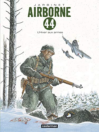 jaquette livre Airborne 44 Tome 6 - L'hiver Aux Armes