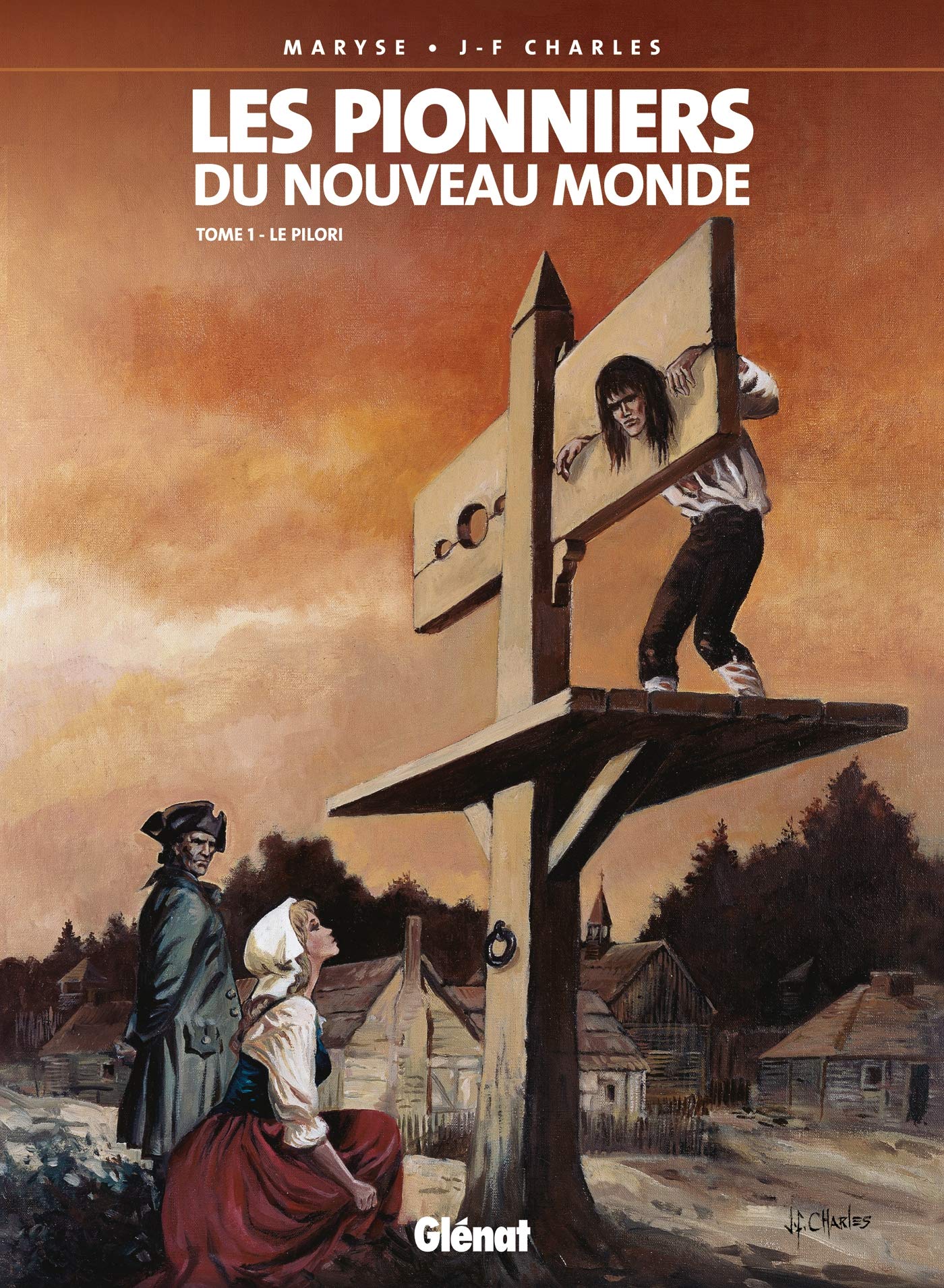 jaquette livre Les Pionniers du Nouveau Monde, Tome 1 : Le Pilori