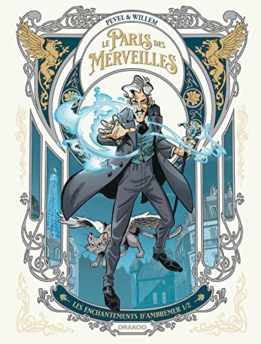 jaquette livre Le Paris Des Merveilles Tome 1 - Les Enchantements D'ambremer - 1/2