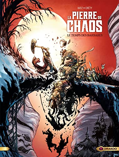 jaquette livre La Pierre Du Chaos Tome 2 - Le Temps Des Barbares