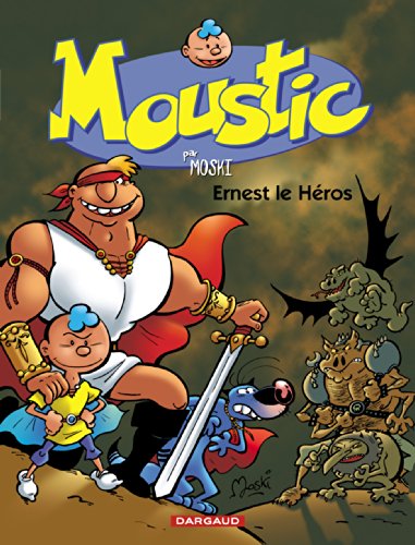 jaquette livre Moustic Tome 5 - Ernest Le Héros