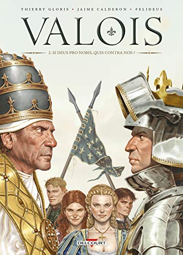 jaquette livre Valois Tome 2 - Si Deus Pro Nobis, Quis Contra Nos ?