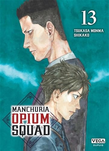 jaquette livre Manchuria Opium Squad - Tome 13