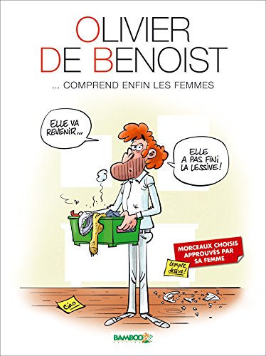 jaquette livre Olivier De Benoist - Tome 2, Comprend Enfin Les Femmes