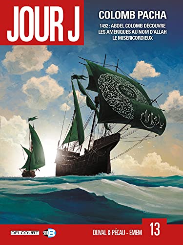 jaquette livre Jour J Tome 13 - Colomb Pacha