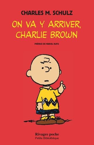 jaquette livre Charlie Brown - On Va Y Arriver, Charlie Brown