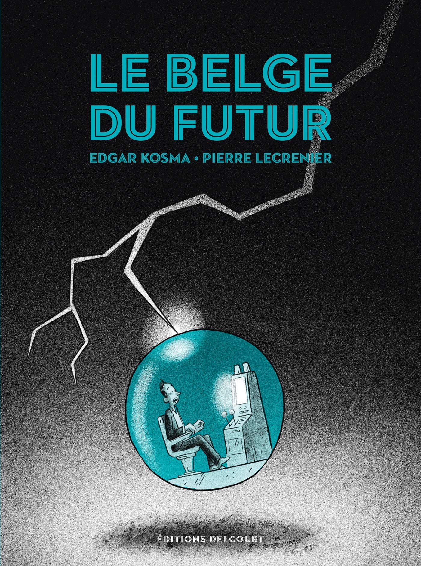 jaquette livre Belge T04 - Le Belge du futur