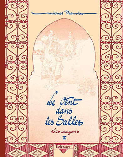 jaquette livre Le Vent Dans Les Sables - Les Crayons - Tome 2