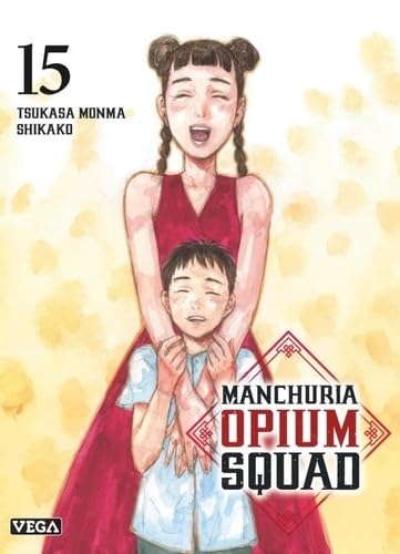 jaquette livre Manchuria Opium Squad - Tome 15